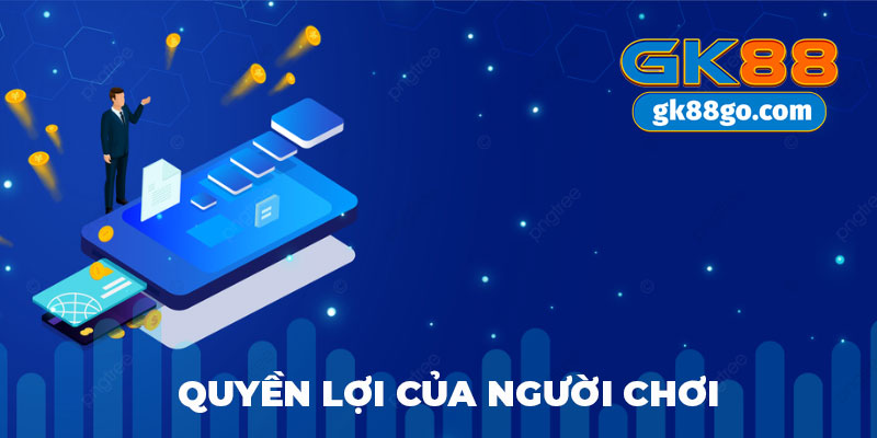 Quyền lợi của người chơi